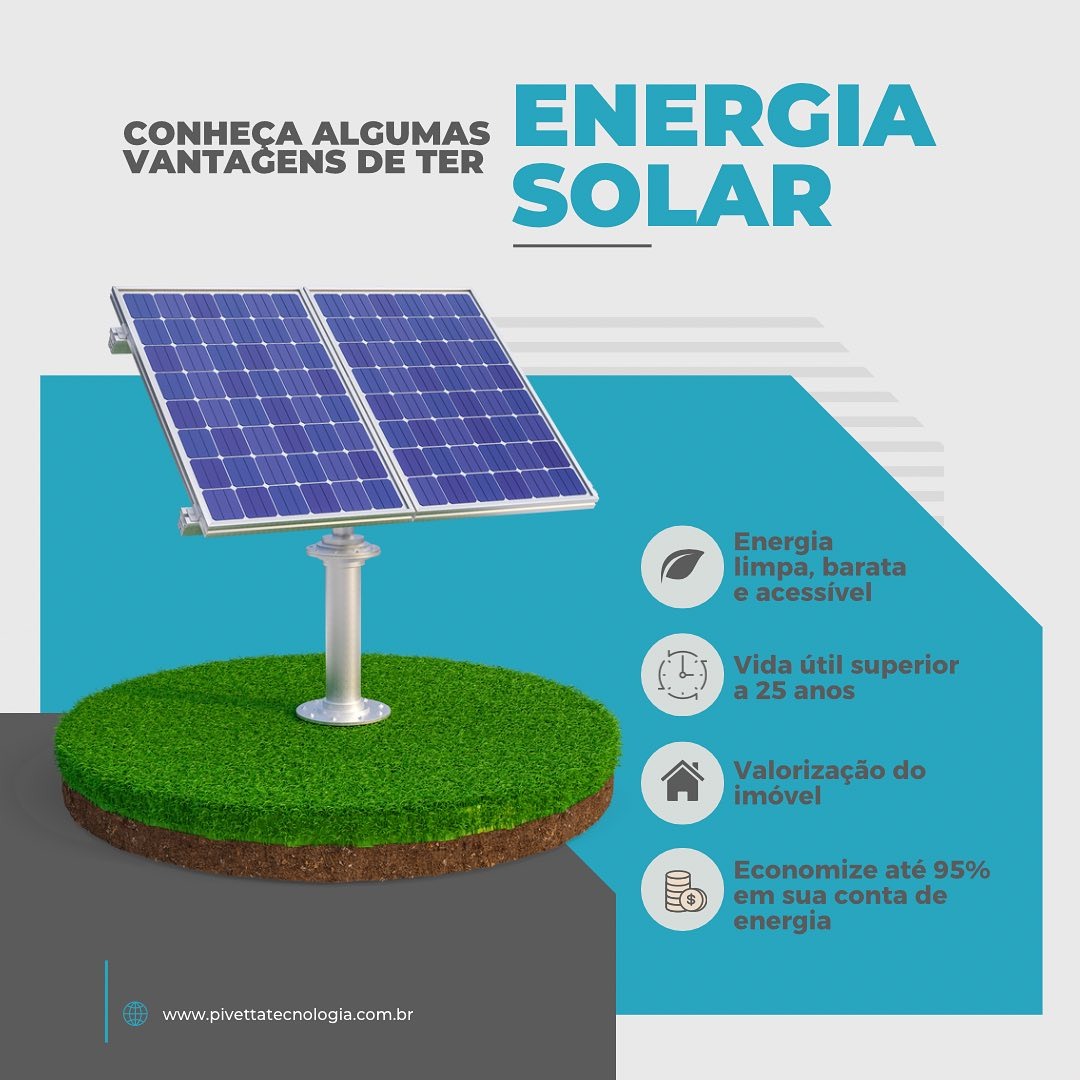 Publicação da Pivetta Tecnologia: Vantagens da energia solar